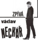 NECKÁŘ VÁCLAV - VÁCLAV NECKÁŘ ZPÍVÁ PRO MLADÉ / VINYL 