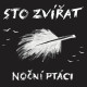 STO ZVÍŘAT - NOČNÍ PTÁCI / VINYL 