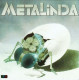 METALINDA - METALINDA / VINYL