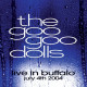 GOO GOO DOLLS - LIVE IN BUFFALO JULY 4TH 2004 / CLEAR VINYL / 2 LP 