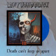 Left Hand Black - Left Hand Black 3: Death Can’t Keep Us Apart / Coloured Vinyl 