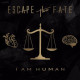 ESCAPE THE FATE- I Am Human / VINYL