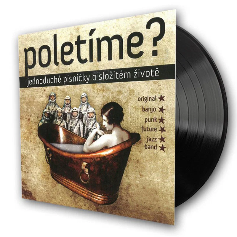 POLETÍME? - Jednoduché písničky o složitém životě / Vinyl
