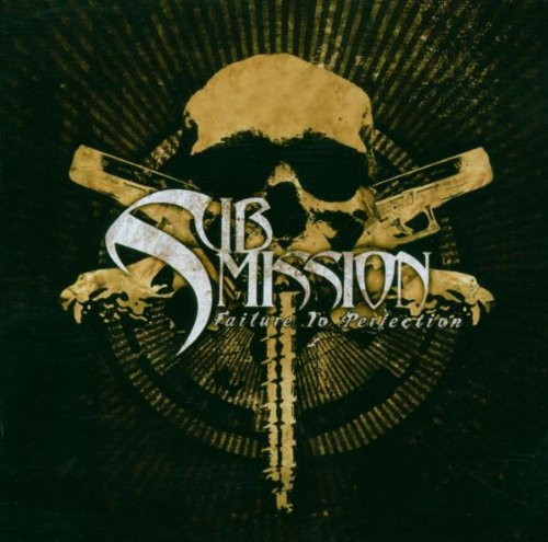SUBMISSION - FAILURE TO PERFECTION / CD