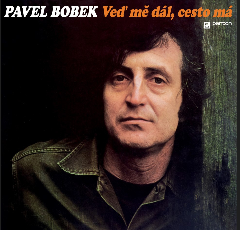 BOBEK PAVEL - VEĎ MĚ DÁL,CESTO MÁ / VINYL