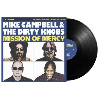 CAMPBELL MIKE AND THE DIRTY KNOBS - Mission Of Mercy / Vinyl