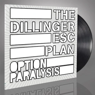 DILLINGER ESCAPE PLAN THE - Option Paralysis