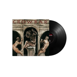 CROWBAR - Time Heals Nothing / Vinyl