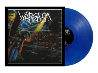 WARGASM - Why Play Around? / Coloured Vinyl