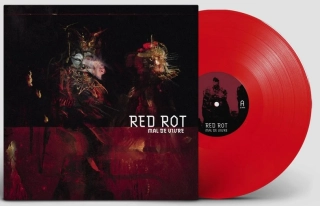 RED ROT - Mal De Vivre / Red Vinyl