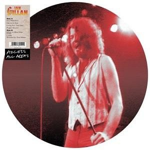 GILLAN IAN - ACCESS ALL AREAS / 1 LP / PICTURE / LIMITED
