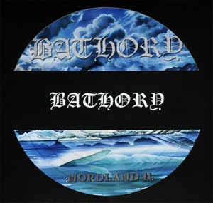 BATHORY NORDLAND II / 1 LP / PICTURE
