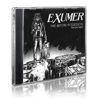 EXUMER - FIRE BEFORE POSSESSION: THE LOST TAPES / CD