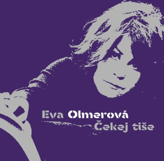 OLMEROVÁ EVA - ČEKEJ TIŠE / 1 LP