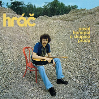 HAMMEL PAVOL A PRÚDY - HRÁČ / 1 LP