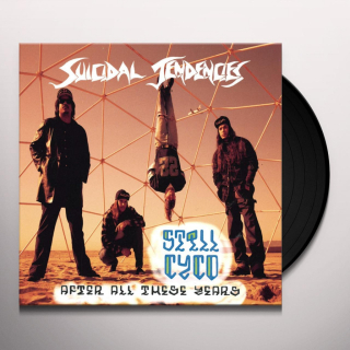 SUICIDAL TENDENCIES - STILL CYCO AFTER ALL THESE YEARS / VINYL