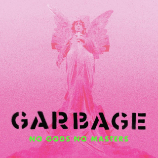 GARBAGE - NO GODS NO MASTERS / VINYL