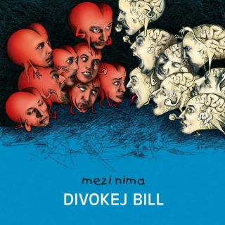 DIVOKEJ BILL - MEZI NIMA / REMASTERED 2023 / VINYL