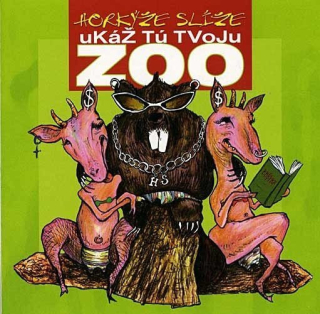 HORKÝŽE SLÍŽE - UKÁŽ TÚ TVOJU ZOO / VINYL