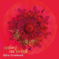 ZMEKOVÁ BÁRA - JEDINÝ NA SVĚTĚ / VINYL