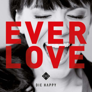 DIE HAPPY - EVERLOVE / VINYL