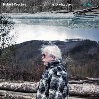KŘESŤAN ROBERT & DRUHÁ TRÁVA - DÍL DRUHÝ / 2LP+CD+PLAKÁT
