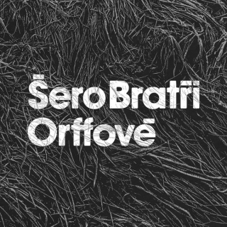 BRATŘI ORFFOVÉ - ŠERO / 2 LP