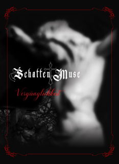 SCHATTEN MUSE - VERGANGLICHKEIT / CD A5 DIGIPACK / LTD. 500 KS