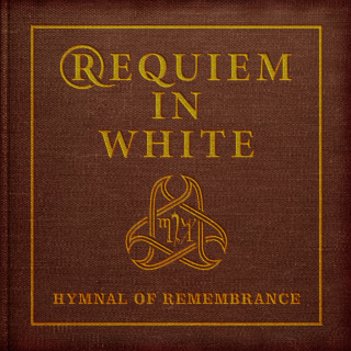 REQUIEM IN WHITE - HYMNAL OF REMEMBRANCE / CD IN 7" SLEEVE